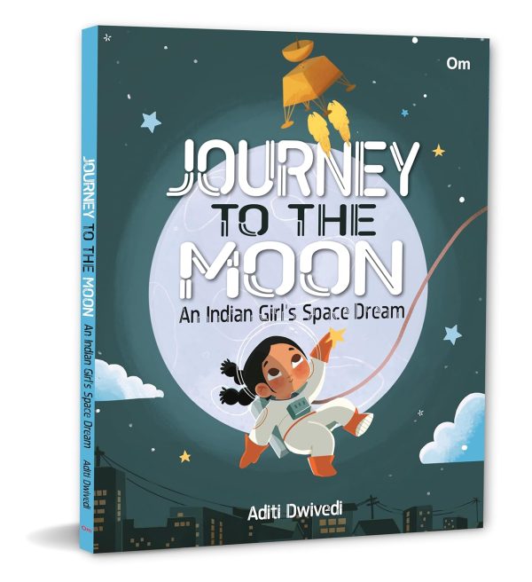 Journey To The Moon: An Indian Girl's Space Dream